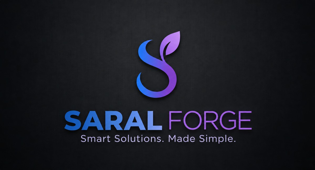 Saral Forge — Smart Solutions. Made Simple.